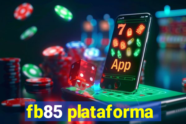 fb85 plataforma